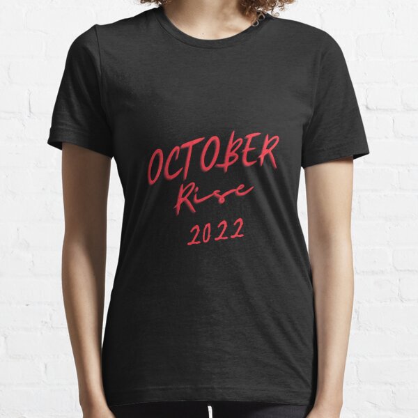 October Rise Mariners 2022 funny october rise 2022 classic Tshirt |  Essential T-Shirt