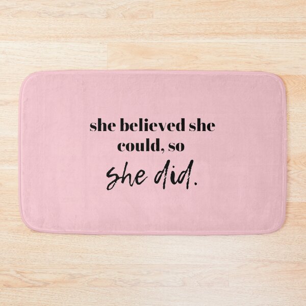 Item preview, she believed she could so she did  designed and sold by noha alzohbi.