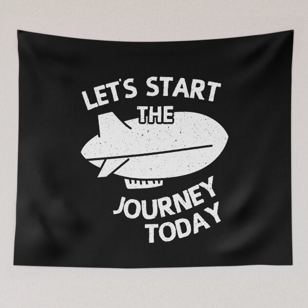 Item preview, Lets Start The Journey Today Zeppelin designed and sold by MooonTees.