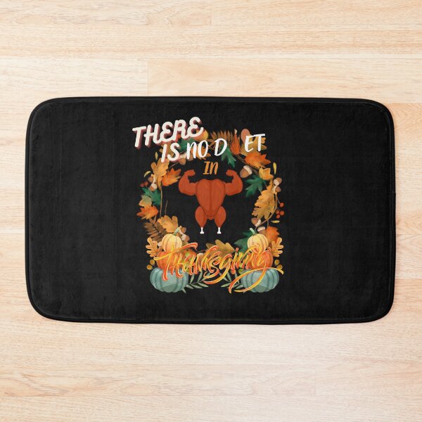 Item preview, There Is No Diet In Thanksgiving designed and sold by ProjectOfColor.