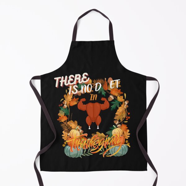 Item preview, There Is No Diet In Thanksgiving designed and sold by ProjectOfColor.