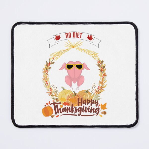 Item preview, There Is No Diet In Thanksgiving designed and sold by ProjectOfColor.