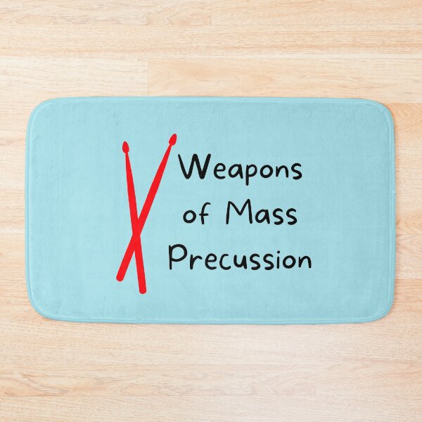 Item preview, Weapons Of Mass Percussion For Drummers And Drum Players As A Funny Drummer   designed and sold by Funwithmusic.