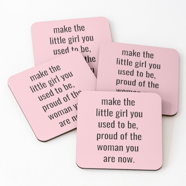 Item preview, make the little girl you used to be proud of the woman you are now designed and sold by noha alzohbi.