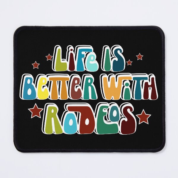 Item preview, Life Is Better With Rodeos designed and sold by handsoftime2020.