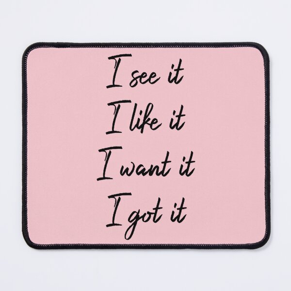 Item preview, I see it I like it I want it I got it designed and sold by noha alzohbi.