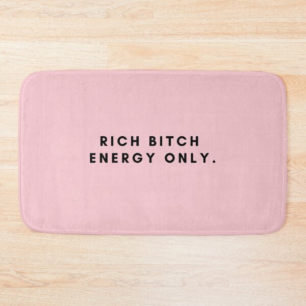 Item preview, rich bitch energy only designed and sold by noha alzohbi.