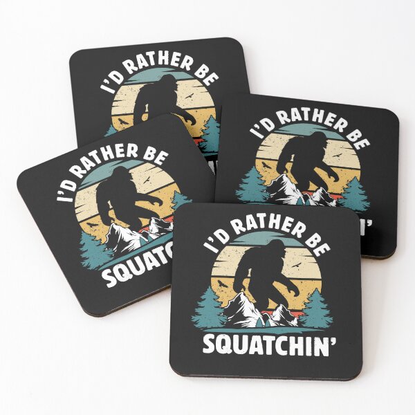 Item preview, id rather be squatchin designed and sold by Majesticoo.