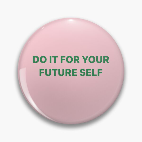 Item preview, do it for your future self  designed and sold by noha alzohbi.