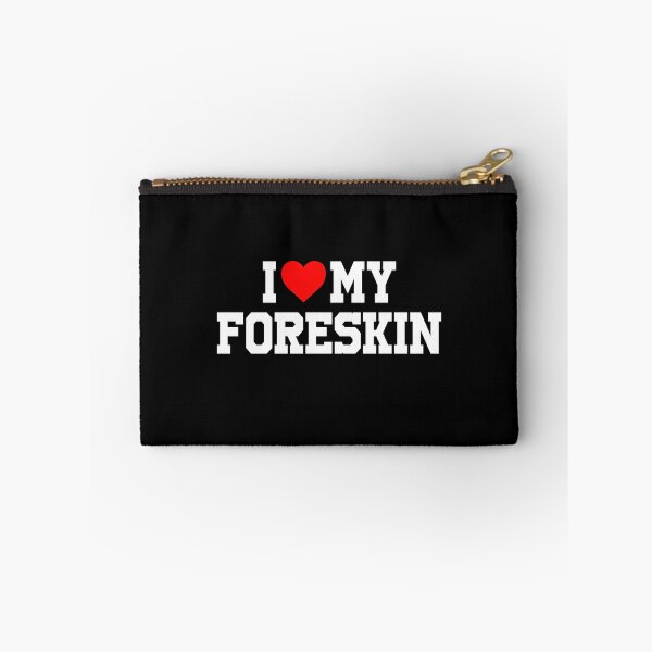 Item preview, I love my foreskin designed and sold by CatherineRC.