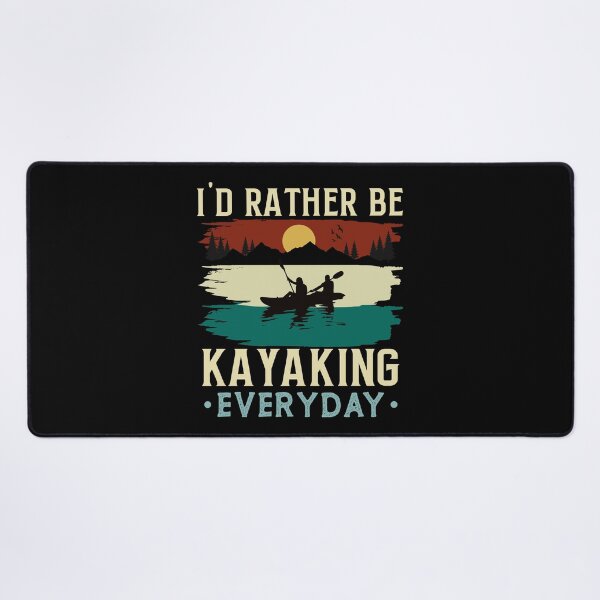 Item preview, Kayaking Boating Lover I'd Rather Be Kayaking Everyday Kayak designed and sold by BELASKRI STORE.