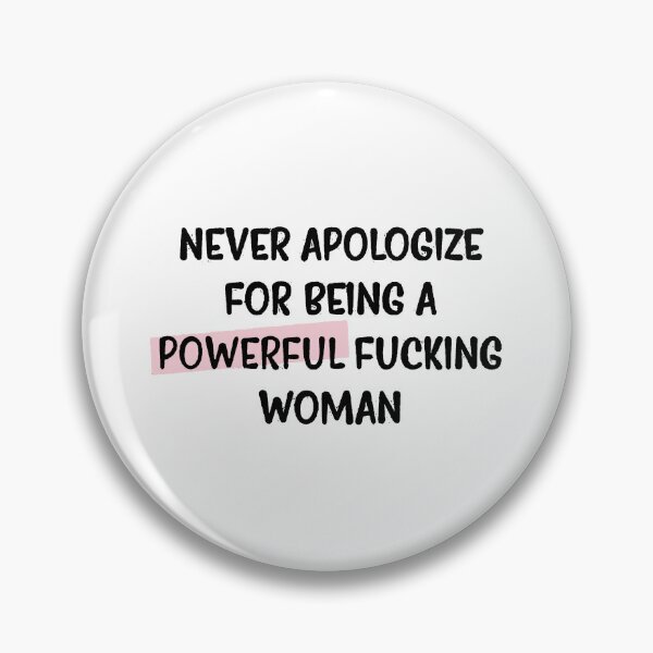 Item preview, never apologise for being a powerful fucking woman  designed and sold by noha alzohbi.