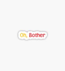 Oh, Bother Sticker