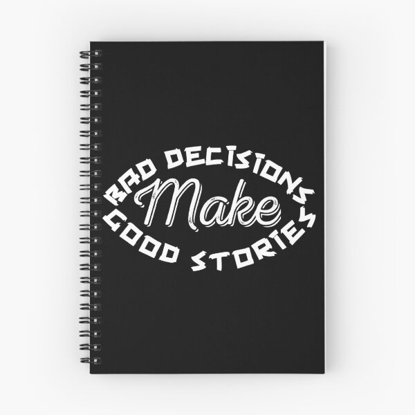 Item preview, Bad Decisions Make Good stories,,,inspirational quote, V666.  designed and sold by Chakilogy.