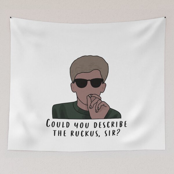 Item preview, Could You Describe the Ruckus, Sir designed and sold by beckahbrooks.