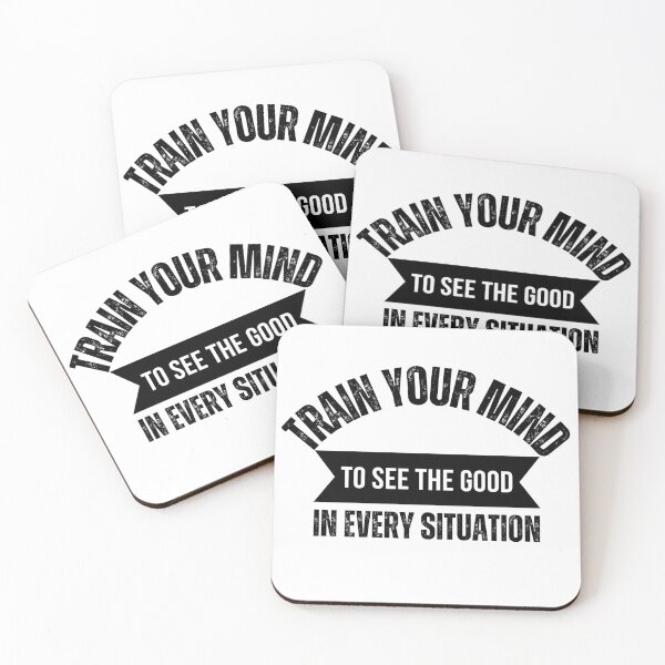 Item preview, Train your mind to see the good in every situation designed and sold by Oreo2020 Creations.