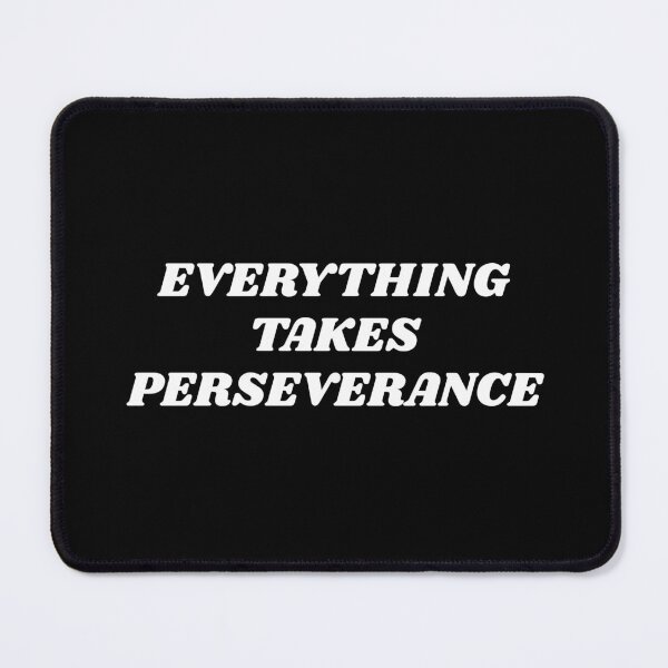 Item preview, Everything takes perseverance - best motivational words designed and sold by Inspirationmotivation.