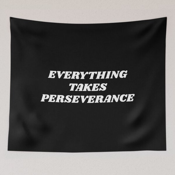 Item preview, Everything takes perseverance - best  motivational words designed and sold by Inspirationmotivation.
