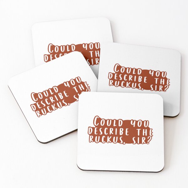 Item preview, Could You Describe the Ruckus, Sir designed and sold by beckahbrooks.