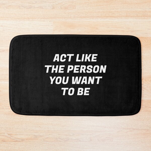 Item preview, Act like the person you want to be  - best motivational quotes designed and sold by Inspirationmotivation.