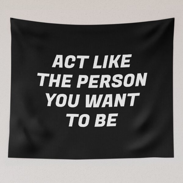 Item preview, Act like the person you want to be  - best motivational quotes designed and sold by Inspirationmotivation.