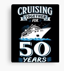 Cruising Together For 50 Years 50th Wedding Gift Canvas Print