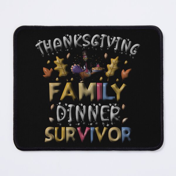 Item preview, Thanksgiving Family Dinner Survivor sign 05 designed and sold by st0n0ga.