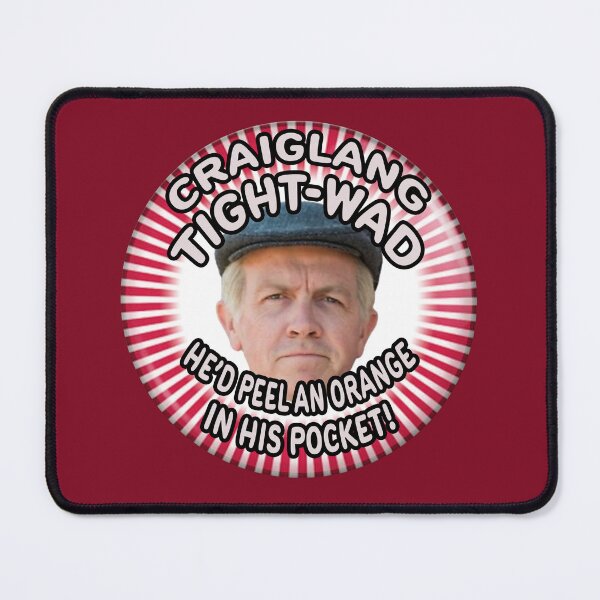 Item preview, Craiglang Tight-Wad (Still Game Inspired) designed and sold by Fanarchist.