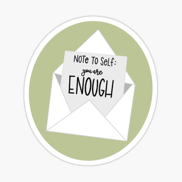Artikel-Vorschau von Notiz an mich selbst: Du bist genug, designt und verkauft von Emily Sinclair.