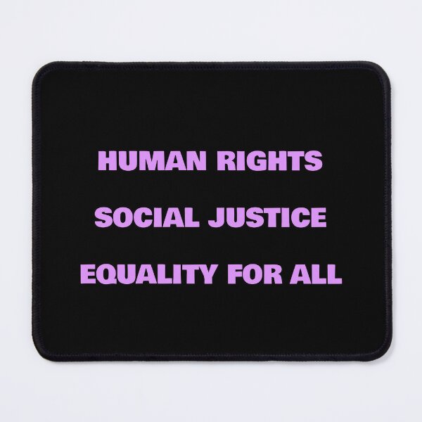 Item preview, HUMAN RIGHTS SOCIAL JUSTICE EQUALITY FOR ALL designed and sold by Inspirationmotivation.