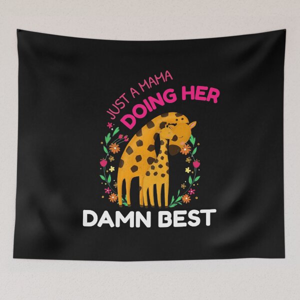 Item preview, Just A Mama Doing Her Damn Best  Giraffe designed and sold by BestCoolStuff.