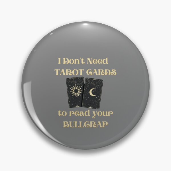Item preview, I dont need Tarot Cards to read your bullcrap T-shirt designed and sold by Nerdygirlteez.