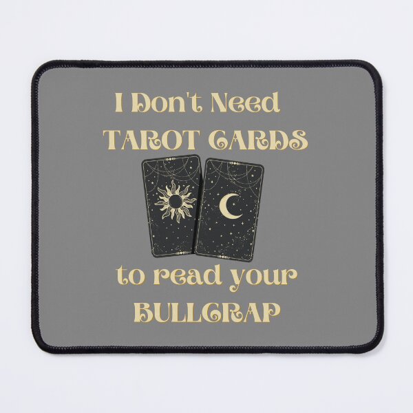 Item preview, I dont need Tarot Cards to read your bullcrap T-shirt designed and sold by Nerdygirlteez.