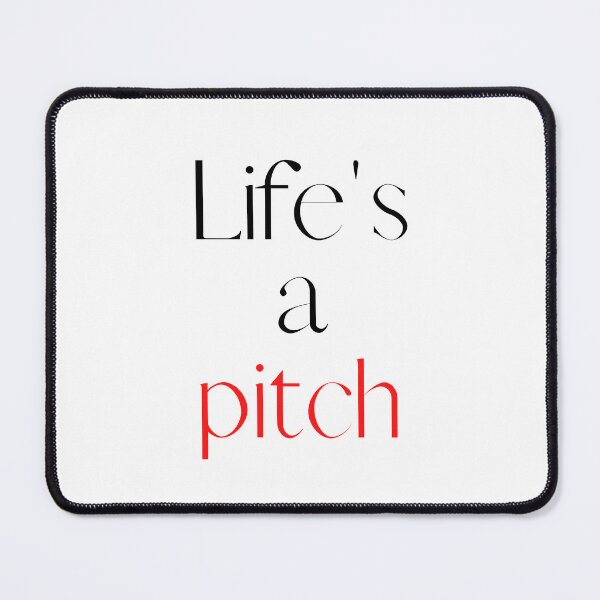 Item preview, Life's a Pitch designed and sold by DesireeSwance.