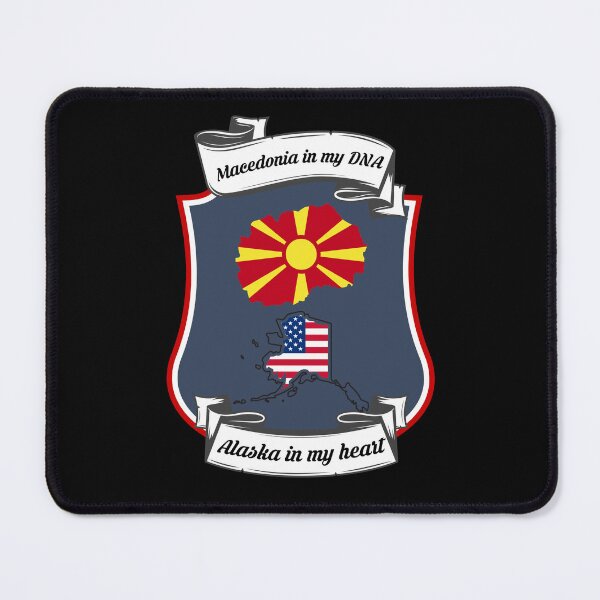 Item preview, Macedonia in my DNA, Alaska in my heart Heritage designed and sold by Tony ⭐⭐⭐⭐⭐.