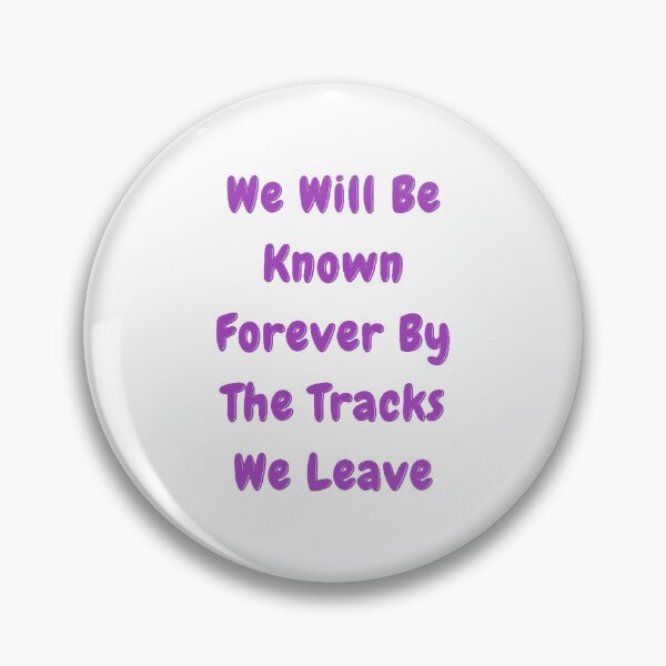 Item preview, We Will Be Known Forever By The Tracks We Leave | Native America Heritage Month - Funny and Cute quotes designed and sold by Designspot2020.