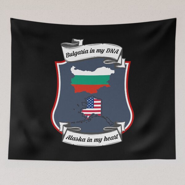 Item preview, Bulgaria in my DNA, Alaska in my heart Heritage designed and sold by Tony ⭐⭐⭐⭐⭐.