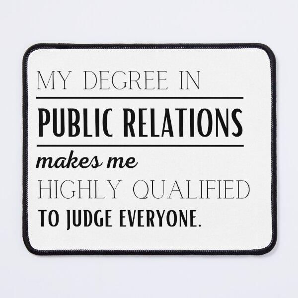 Item preview, Public Relations Degree designed and sold by DesireeSwance.