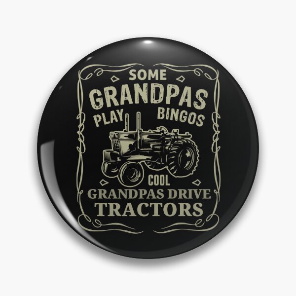 Item preview, Some grandpas play bingos, Cool grandpas drive tractor designed and sold by FanityPrints.
