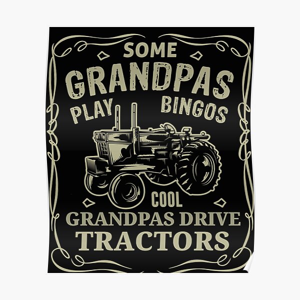 Póster Algunos Abuelos Juegan Bingos Los Abuelos Geniales Conducen Un Tractor De Fanityprints 