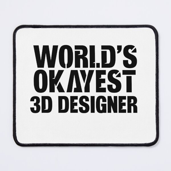 Item preview, World's Okayest 3D Designer designed and sold by TeesYouWant.