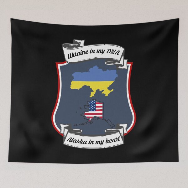 Item preview, Ukraine in my DNA, Alaska in my heart Heritage designed and sold by Tony ⭐⭐⭐⭐⭐.