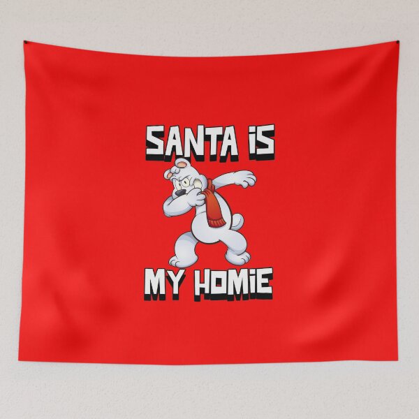 Item preview, Santa Is My Homie designed and sold by BestCoolStuff.