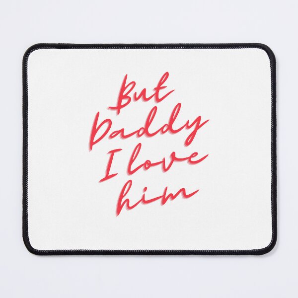 Item preview, But daddy I love him, fathers day gifts, dad gifts , christmas gifts designed and sold by Evanka.