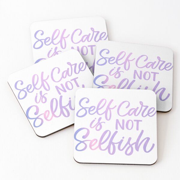 Item preview, Self Care is Not Selfish designed and sold by Dalaura.