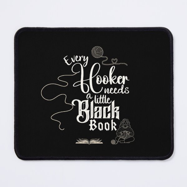 Item preview, Every Hooker Needs a Little Black Book designed and sold by Holisticfox.