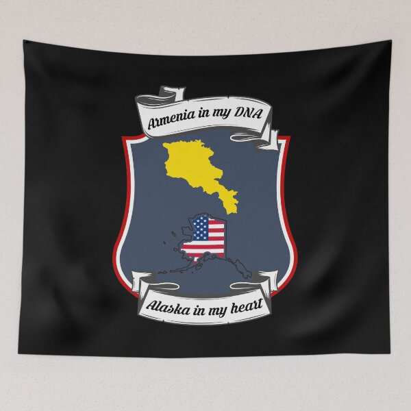 Item preview, Armenia in my DNA, Alaska in my heart Heritage designed and sold by Tony ⭐⭐⭐⭐⭐.