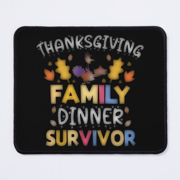 Item preview, Thanksgiving Family Dinner Survivor sign 09 designed and sold by st0n0ga.