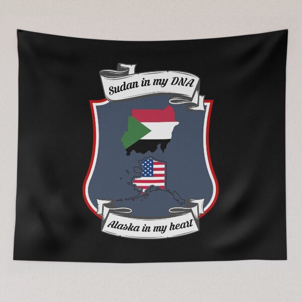Item preview, Sudan in my DNA, Alaska in my heart Heritage designed and sold by Tony ⭐⭐⭐⭐⭐.