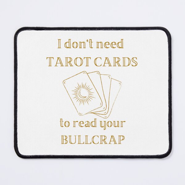 Item preview, I dont need Tarot Cards to read your bullcrap T-shirt designed and sold by Nerdygirlteez.